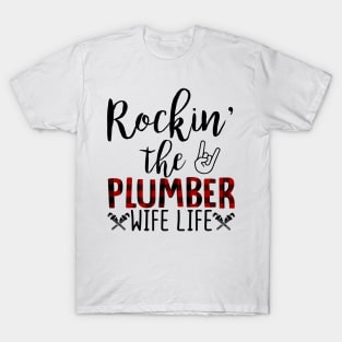 Rockin The Plumber Wife Life T-Shirt